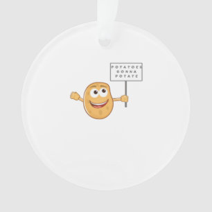Potatoes Gonna Potate Vegetable Pun Light Humor Ornament