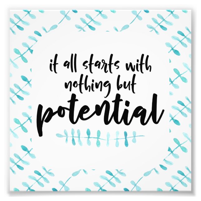 Potential Quote Photo Print (Front)
