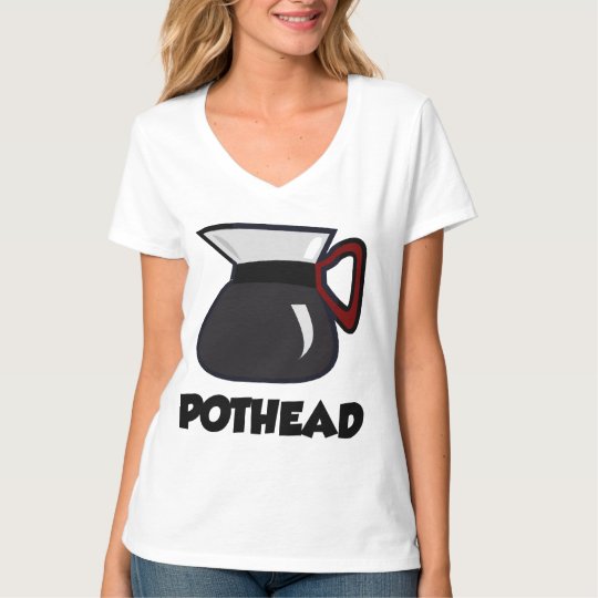 Pothead tshirt  zazzlecom