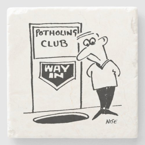 Potholing Club Entrance Potholing joke Stone Coaster