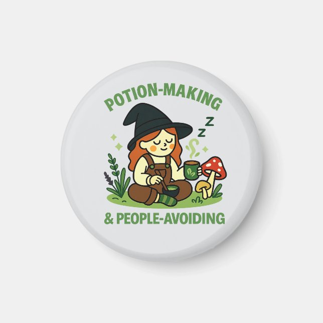 Potion‑Making & People‑Avoiding – Witch Magnet (Front)