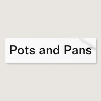 Pots and Pans Cabinet Label/ Bumper Sticker