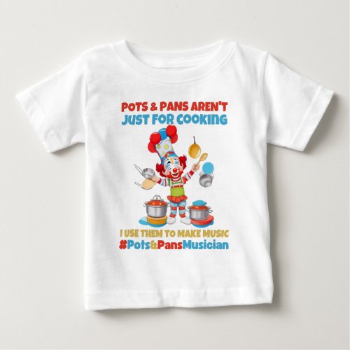 Pots  pans musician baby T_Shirt