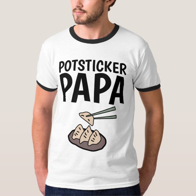 POTSTICKER PAPA POT STICKER T-Shirts (Front)