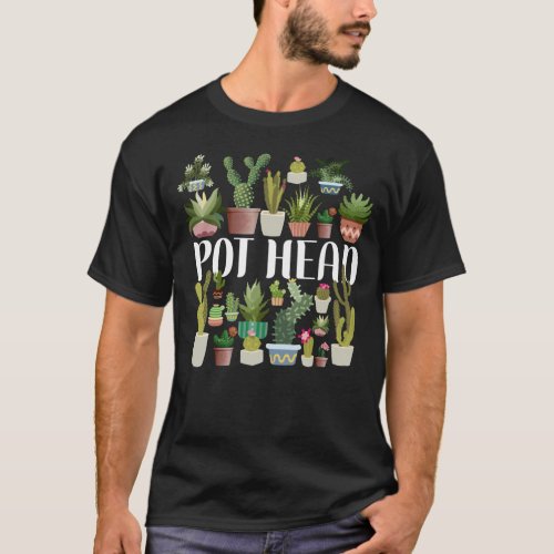 Potted Plant Pot Head Cactus Succulent T_Shirt