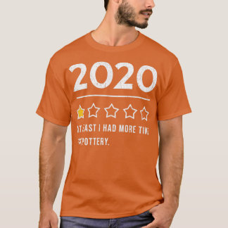 Pottery 2020 Potter Gift T-Shirt