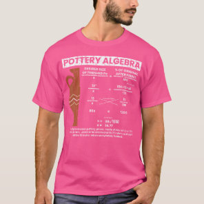 Pottery Algebra Funny Ceramic Clay Artist T-Shirt