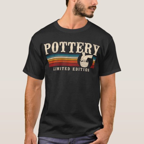 Pottery Ceramics Pottery Limited Edition T_Shirt