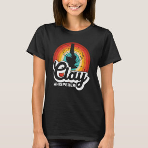 Pottery clay ceramic hobby handmade ceramicist art T-Shirt