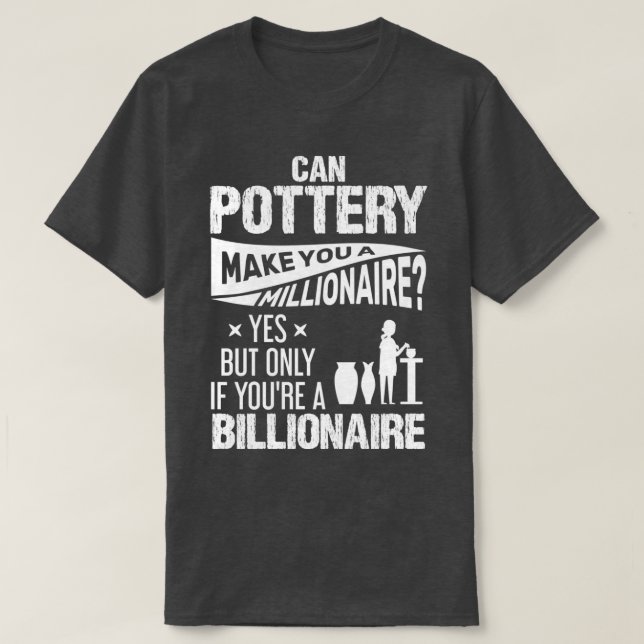 Pottery Funny Design For Gift 18 T-Shirt (Design Front)