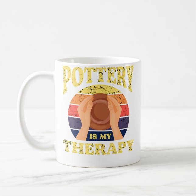 Pottery Is My Therapy Pots Mud Clay Pottery Coffee Mug (Left)