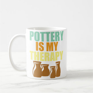Pottery Is My Therapy T Shirt Coffee Mug