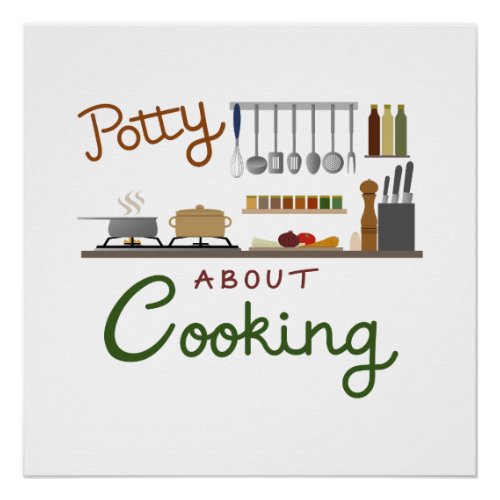 Potty About Cooking Illustrative Design Poster