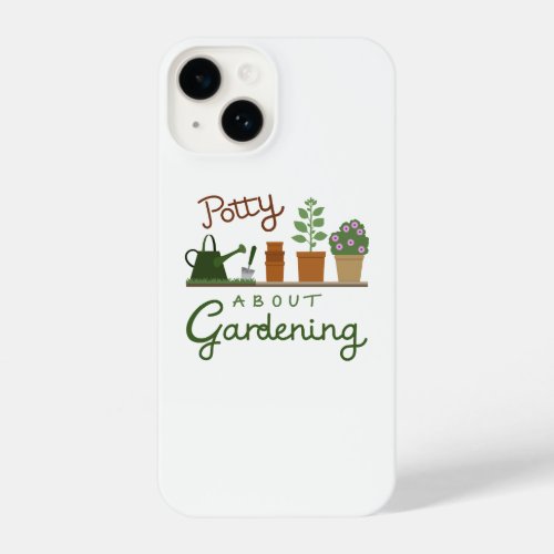 Potty About Gardening Design iPhone 14 Case