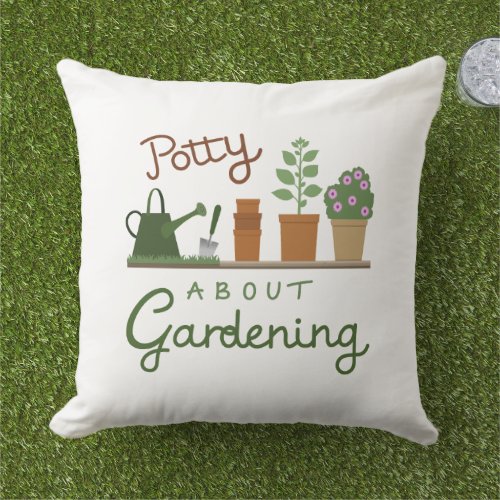 Potty About Gardening Design Outdoor Pillow