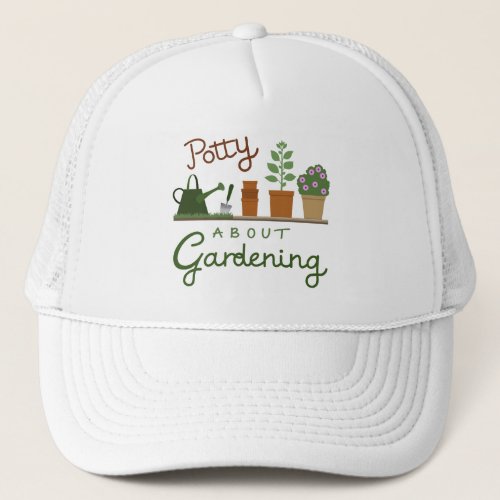 Potty About Gardening Design Trucker Hat