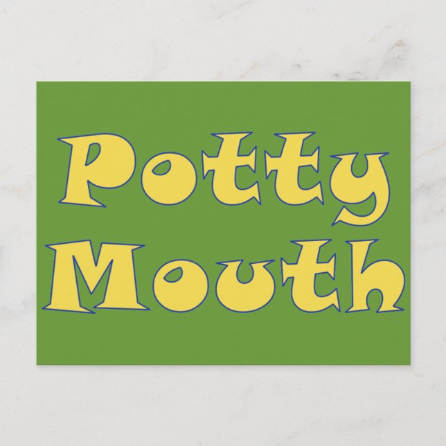 Potty Mouth Postcard (Front)