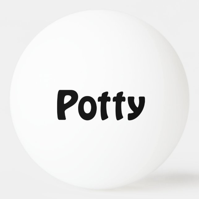 Potty Ping Pong Ball (Front)