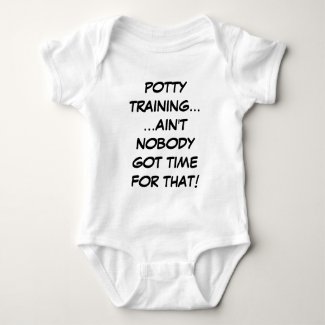 Potty Training... Ain&#39;t Nobody Got Time For That