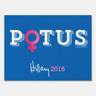 POTUS Female Gender Symbol Hillary Clinton Sign