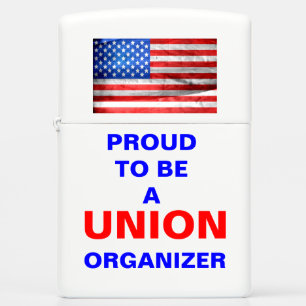 POUD to be a UNION ORGANIZER Zippo Lighter
