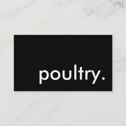 Customizable poultry. business cards