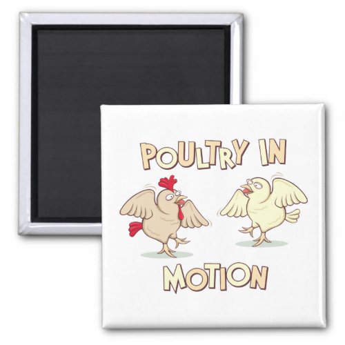 Poultry in Motion Magnet