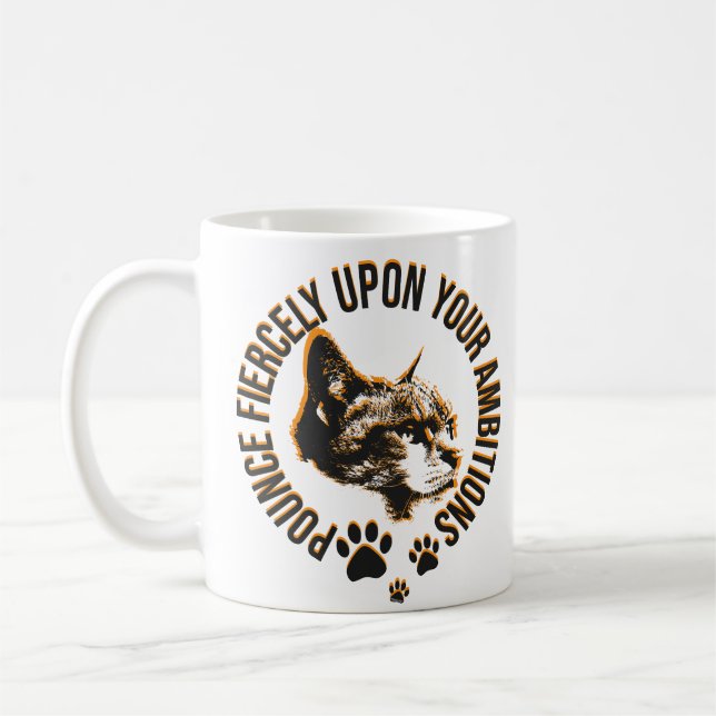 Pounce Fierce Collection–Motivation for Cat Lovers Coffee Mug (Left)