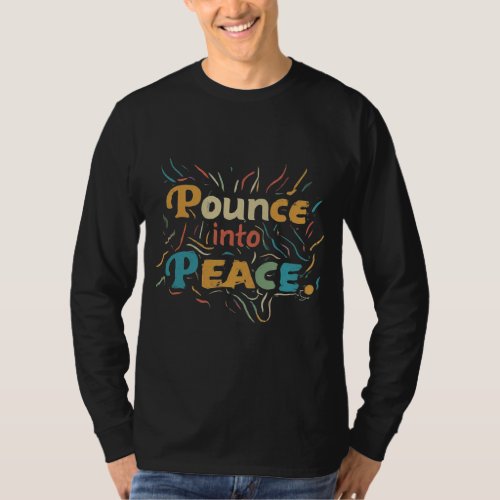 Pounce into Peace T_Shirt