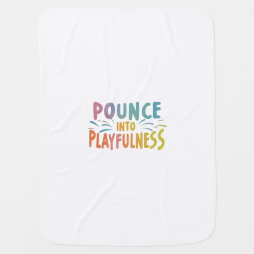 Pounce into Playfulness Baby Blanket
