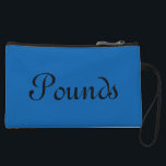 Pounds, Blue Wristlet Wallet<br><div class="desc">Perfect for those who travel and like to store their euros, pesos, and pounds in an easy to find & go bag.</div>