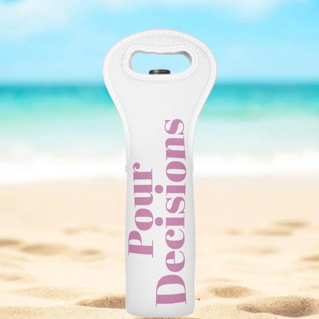 Pour Decisions Funny Pink Lettering Wine Bag (Creator Uploaded)