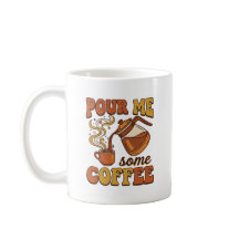 Pour Me Some Coffee Retro Typography Design – Vint