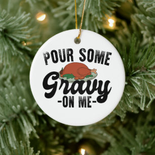 Pour Some Gravy On Me Autumn Groovy Thanksgiving Ceramic Ornament