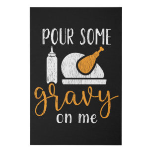 Pour Some Gravy On Me Cute Thanksgiving Food Faux Canvas Print