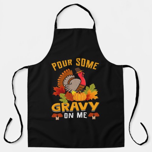 pour some gravy on me thanksgiving for halloween apron