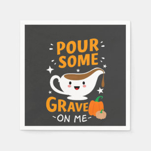 Pour Some Gravy On Me Thanksgiving Turkey Napkins