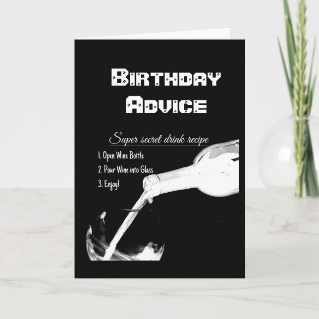 ***POUR THAT WINE IT IS YOUR ***BIRTHDAY*** CARD (Front)