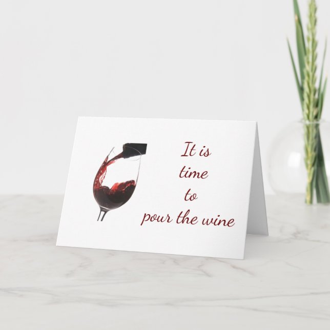 *POUR THE WINE* MY *BEST FRIEND'S BIRTHDAY* CARD (Front)