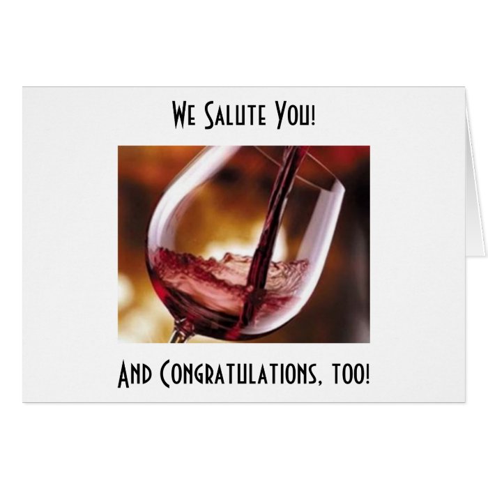 POURING THE WINE TO CONGRATULATE YOU CARD