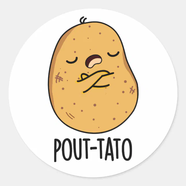 Pout-tato Funny Potato Pun Classic Round Sticker | Zazzle