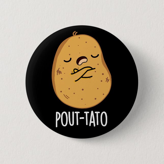 Pout-tato Funny Potato Pun Dark BG Button (Front)