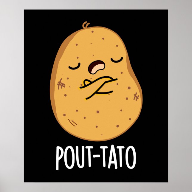 Pout-tato Funny Potato Pun Dark BG Poster (Front)