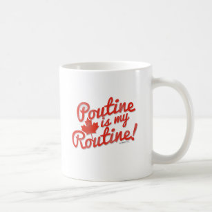 Poutine is my Routine Coffee Mug