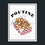 Poutine Quebec Canada Canadian Food French Fries  Postcard<br><div class="desc">Design features an original marker illustration of poutine,  a dish popular in Quebec,  Canada,  and featuring french fries topped with cheese curds and brown gravy. Ideal for your favourite foodie!</div>