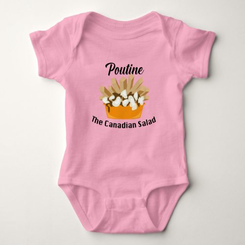 Poutine The Canadian Salad _ Baby Jersey Bodysuit