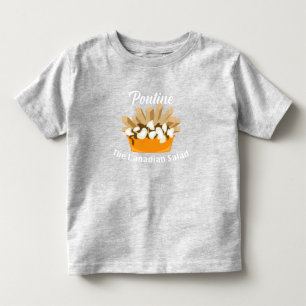 Poutine, The Canadian Salad - Toddler Fine Jersey T-shirt