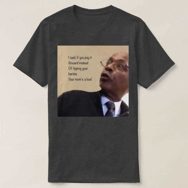 POV Youre a barista T-Shirt (Design Front)