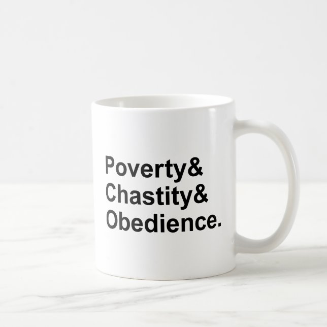 Poverty Chastity Obedience | Monastic Vows Coffee Mug (Right)