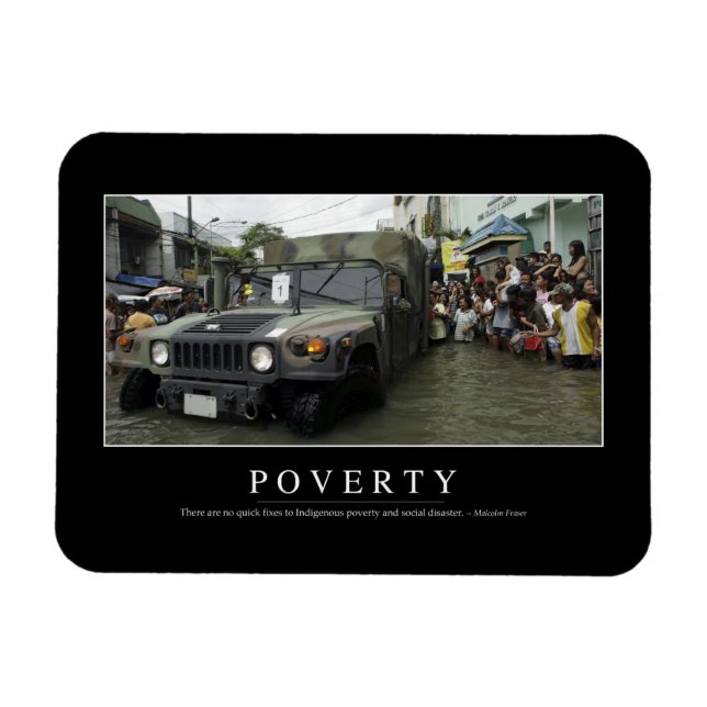 Poverty: Inspirational Quote 1 Magnet (Horizontal)